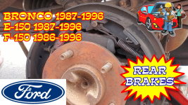 Ford Bronco E150 F150 Rear Brakes Replacement