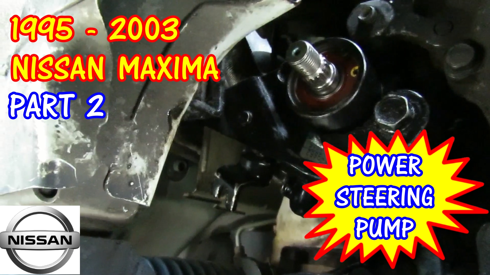  1995-2003 Nissan Maxima Power Steering Pump Replacement - PART 2