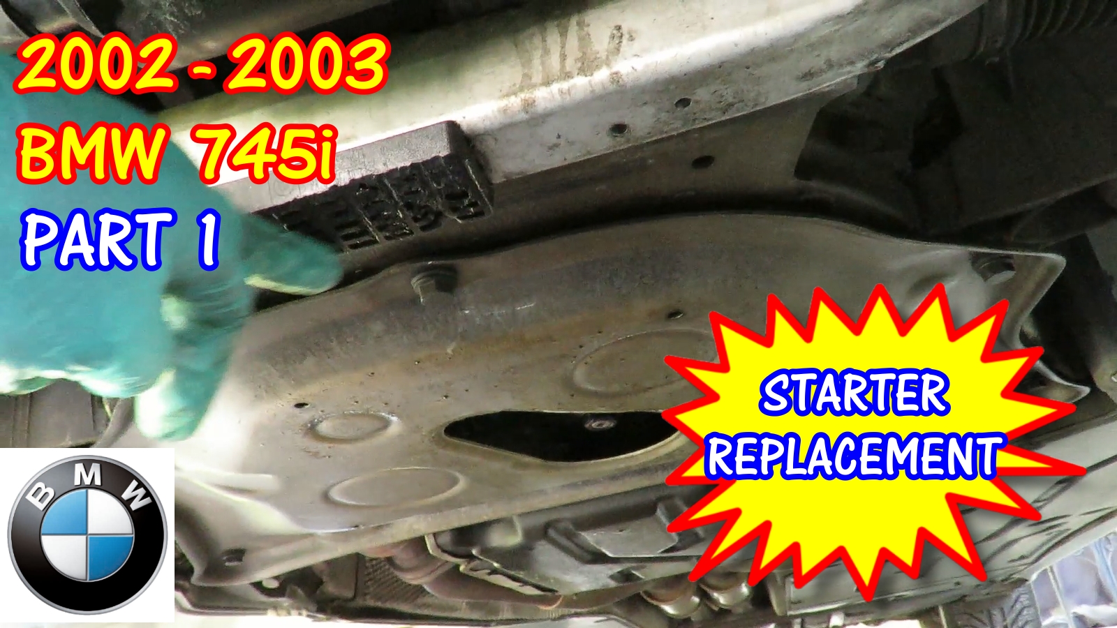 2002-2003 BMW 745i Starter Replacement - Part 1