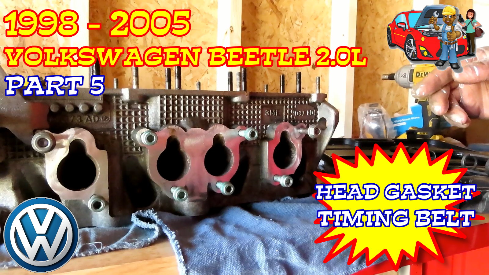 PART 5 - 1998-2005 Volkswagen Beetle Head Gasket And Timing Belt Replacement