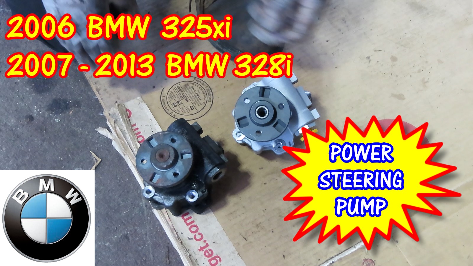 2006 BMW 325xi or 2007-2013 BMW 328i Power Steering Pump Replacement