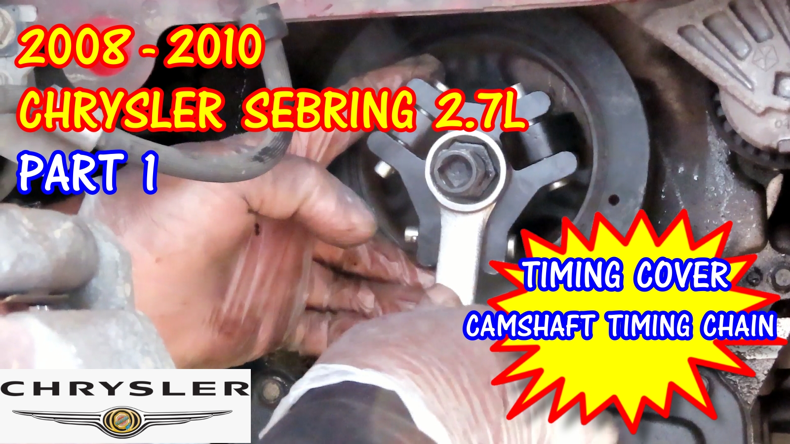 2008-2010 Chrysler Sebring Timing Cover And Camshaft Timing Chain Tensioner Replacement - PART 1