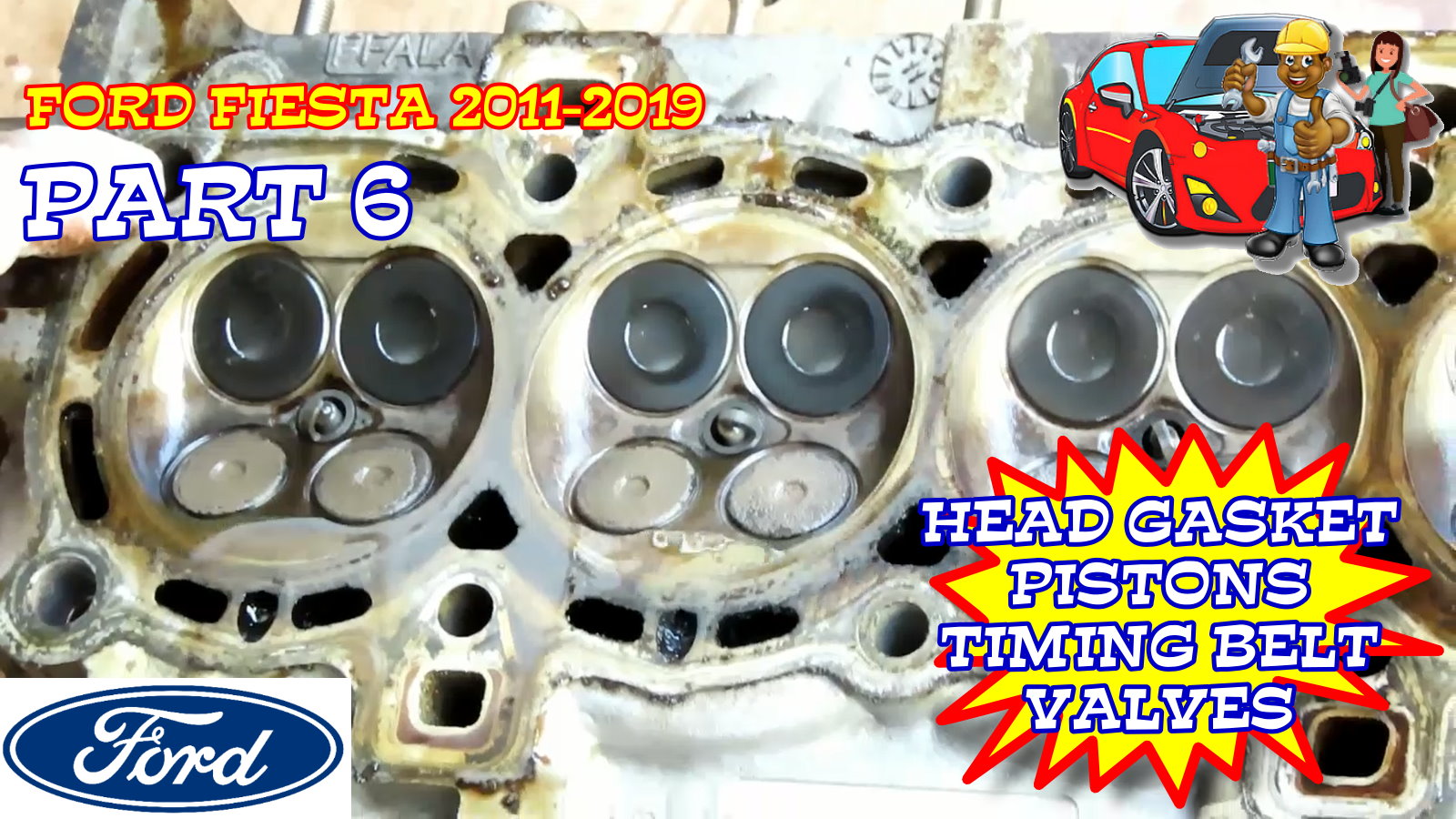 Ford Fiesta Head Gasket Timing Belt Intake Exhaust Valves Pistons Replacement 2011-2019 Part 6