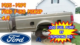 1985-1989 Ford F150 Pickup Side Fuel Pump Replacement By Removing The Bed