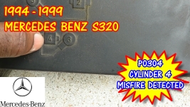 1994-1999 Mercedes Benz S320 P0304 Cylinder 4 Misfire Detected