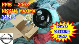 1995-2003 Nissan Maxima Power Steering Pump Replacement - PART 1