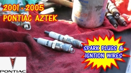 2001-2005 Pontiac Aztek Spark Plugs And Ignition Wires Replacement