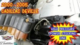 2000-2005 Cadillac Deville High Pressure Power Steering Line Replacement