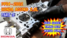 PART 3 - 1994-2002 Honda Accord Head Gasket, Timing Belt, Water Pump Replacement