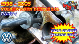 PART 6 - 1998-2005 Volkswagen Beetle Head Gasket And Timing Belt Replacement