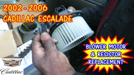 2002-2006 Cadillac Escalade Blower Motor And Blower Motor Resistor Replacement