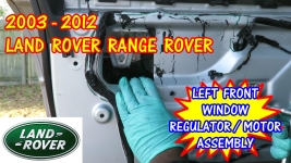 2003-2012 Land Rover Range Rover Left Front Window Motor Regulator Replacement
