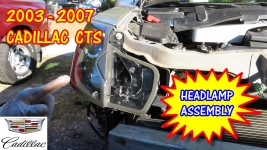 2003-2007 Cadillac CTS Headlamp Assembly Replacement