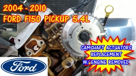 2004-2010 Ford Pickup F150 Camshaft Actuators Replacement With Engine Removed