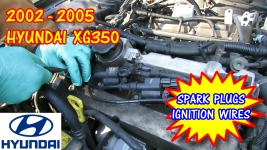 2002-2005 Hyundai XG350 Spark Plugs And Ignition Wires Replacement