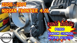 2005-2019 Nissan Frontier Runs Rough P0300 Random Cylinder Misfire Detected