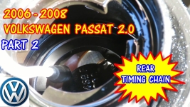 Part 2 - 2006-2008 Volkswagen Passat Rear Timing Chain Replacement