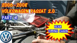 Part 4 - 2006-2008 Volkswagen Passat Rear Timing Chain Replacement
