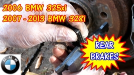 2006 BMW 325xi 2007-2013 BMW 328i Rear Brake Pads Replacement