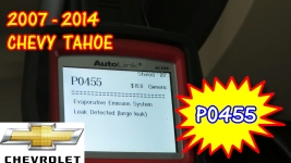 2007-2014 Chevy Tahoe P0455 EVAP System Large Leak Detected