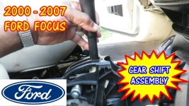 2000-2007 Ford Focus Gear Shifter Assembly Replacement