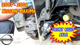 2007-2008 Nissan Maxima Right Front Axle Replacement
