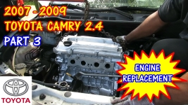 PART 3 2007-2009 Toyota Camry Engine Replacement