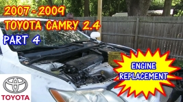 PART 4 2007-2009 Toyota Camry Engine Replacement