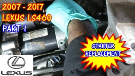 2007-2017 Lexus LS460 Starter Replacement - Part 1