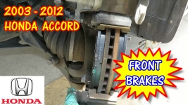 2003-2012 Honda Accord Front Brake Pads Replacement