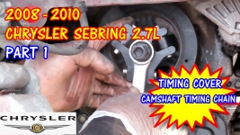 2008-2010 Chrysler Sebring Timing Cover And Camshaft Timing Chain Tensioner Replacement - PART 1