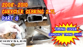 2008-2010 Chrysler Sebring Timing Cover And Camshaft Timing Chain Tensioner Replacement - PART 3