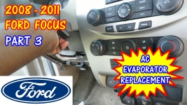 PART 3 - 2008-2011 Ford Focus AC Evaporator Core Replacement
