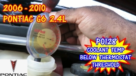 2006-2010 Pontiac G6 P0128 Coolant Temperature Below Thermostat Threshold