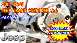 (PART 3) 2011-2020 Jeep Grand Cherokee Rocker Arms Replacement