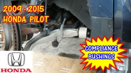 2009-2015 Honda Pilot Compliance Bushings Replacement Control Arm Bushing Replacement