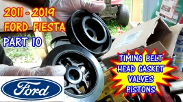 (PART 10) 2011-2019 Ford Fiesta Head Gasket Replacement