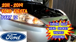 (PART 12) 2011-2019 Ford Fiesta Head Gasket Timing Belt Replacement
