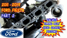 (PART 2) 2011-2019 Ford Fiesta Head Gaskets Timing Belt Replacement