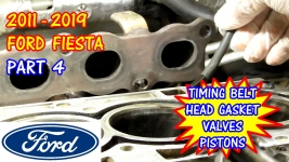 (PART 4) 2011-2019 Ford Fiesta Head Gasket Timing Belt Replacement