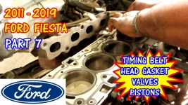 (PART 7) 2011-2019 Ford Fiesta Head Gasket Replacement