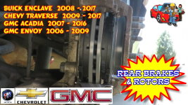 Buick Enclave Chevy Traverse GMC Acadia Envoy Rear Brake Pads And Rotors Replacement