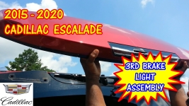 2015-2020 Cadillac Escalade Third Brake Light Assembly Replacement
