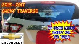 2013-2017 Chevy Traverse No Brake Lights Except For The Third