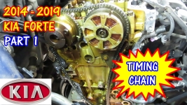 PART 1 - 2014-2019 Kia Forte Timing Chain Camshafts Replacement