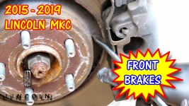 2015-2019 Lincoln MKC Front Brake Pads Replacement