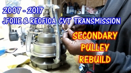 JF011E - RE0F10A CVT Transmission Rebuild Part 2 - Secondary Pulley